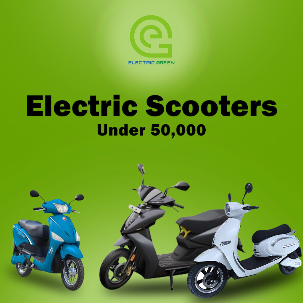 Electric Scooters Under ₹50,000
